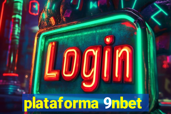 plataforma 9nbet